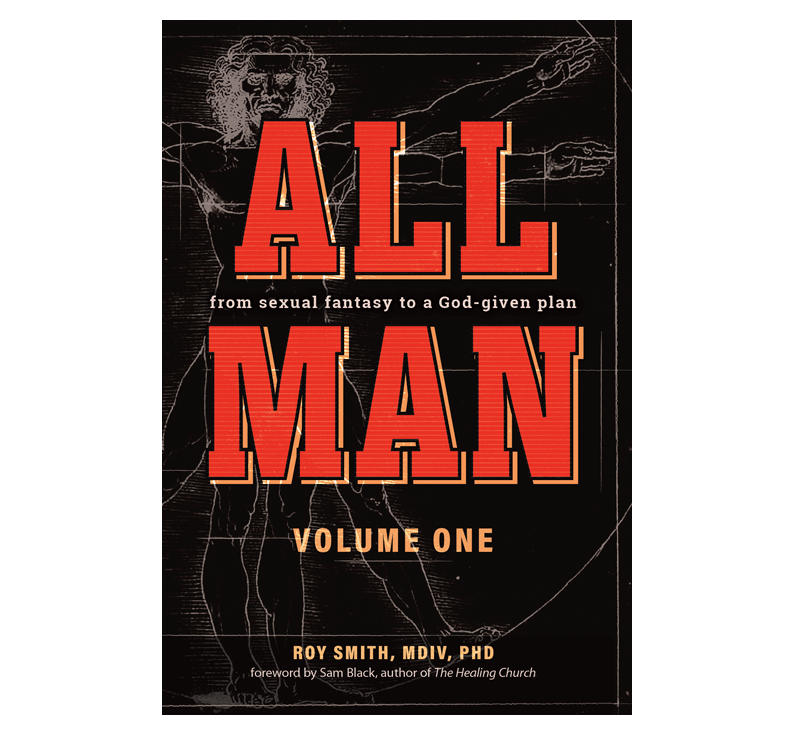 All Man by Dr. Roy Smith.