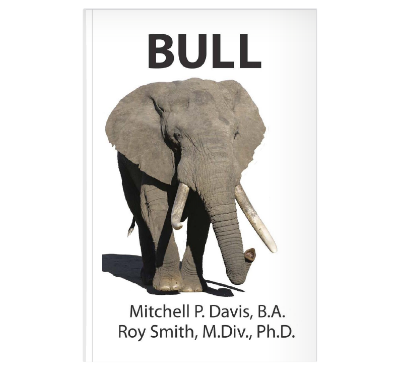 Bull by Dr. Roy Smith and Mitchell Davis.